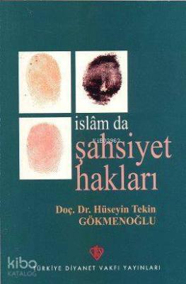 İslamda Şahsiyet Hakları Hüseyin Tekin Gökmenoğlu