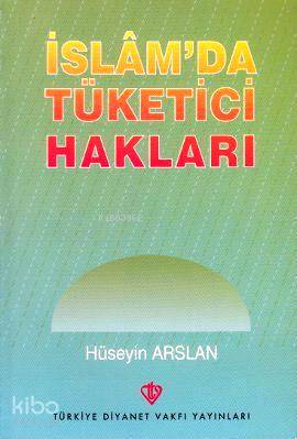 İslam'da Tüketici Hakları Hüseyin Arslan