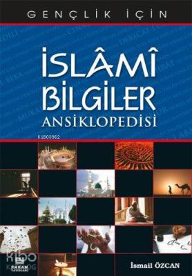 İslami Bilgiler Ansiklopedisi İsmail Özcan