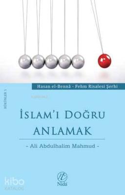 İslam'ı Doğru Anlamak Ali Abdulhalim Mahmud