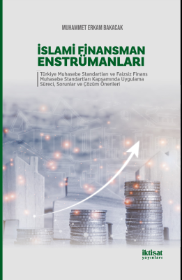 İslami Finansman Enstrümanları Muhammet Erkam Bakacak