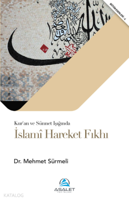 İslâmî Hareket Fıkhı Mehmet Sürmeli