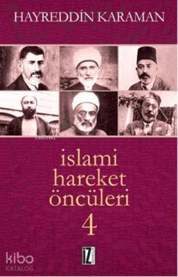 İslami Hareket Öncüleri - 4 Hayreddin Karaman