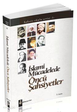 İslami Mücadelede Öncü Şahsiyetler Edisyon