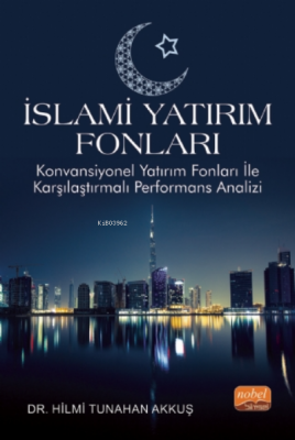 İslami Yatırım Fonları - Konvansiyonel Yatırım Fonları ile Karşılaştır