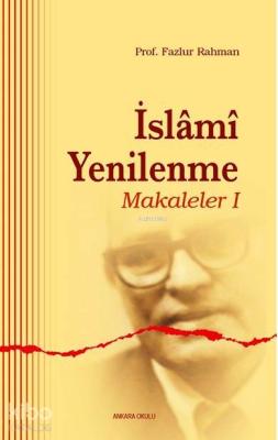 İslami Yenilenme - Makaleler I Fazlur Rahman