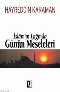 İslâm'ın Işığında Günün Meseleleri (2 Cilt) Hayreddin Karaman