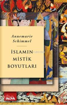 İslamın Mistik Boyutları Annemarie Schimmel