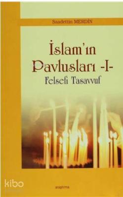 İslam'ın Pavlusları 1 Saadettin Merdin