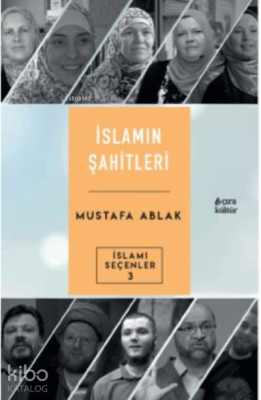 İslamın Şahitleri Mustafa Ablak