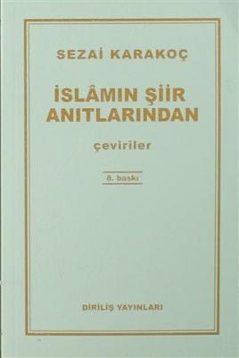 İslâmın Şiir Anıtlarından Sezai Karakoç