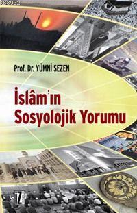 İslâm'ın Sosyolojik Yorumu Yümni Sezen