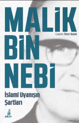 İslamin Uyanışın Şartları Malik Bin Nebi