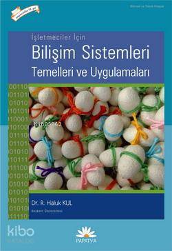 İşletmeler İçin Bilişim Sistemleri Temelleri ve Uygulamaları R. Haluk 