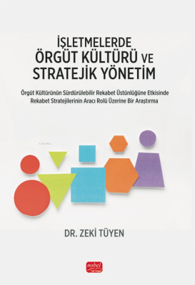 İşletmelerde Örgüt Kültürü ve Stratejik Yönetim Zeki Tüyen