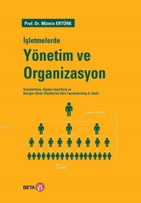 İşletmelerde Yönetim ve Organizasyon Mümin Ertürk