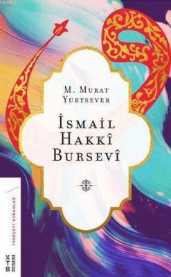 İsmail Hakkı Bursevi M. Murat Yurtsever