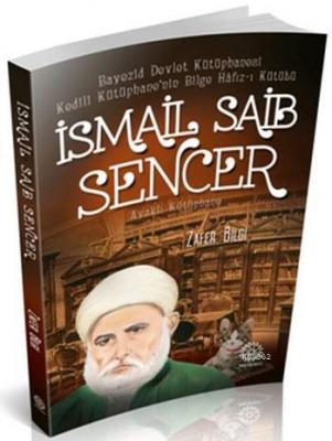 İsmail Saib Sencer Zafer Bilgi