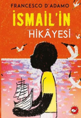 İsmail'in Hikayesi Francesco D'adamo