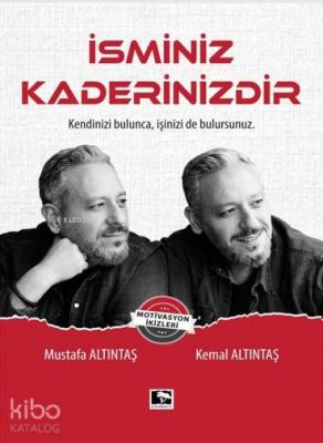 İsminiz Kaderinizdir Kemal Altıntaş