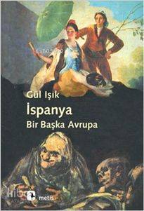 İspanya: Bir Başka Avrupa Gül Işık