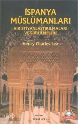 İspanya Müslümanları Henry Charles Lea