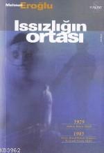 Issızlığın Ortası Mehmet Eroğlu