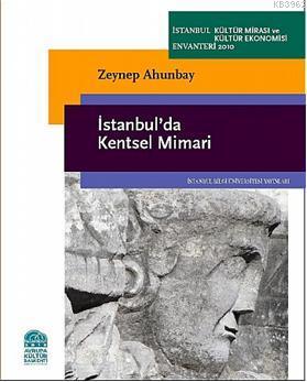 İstanbul´da Kentsel Mimari Zeynep Ahunbay