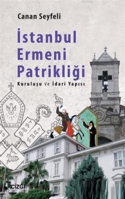 İstanbul Ermeni Patrikliği Canan Seyfeli