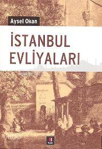 İstanbul Evliyaları Aysel Okan