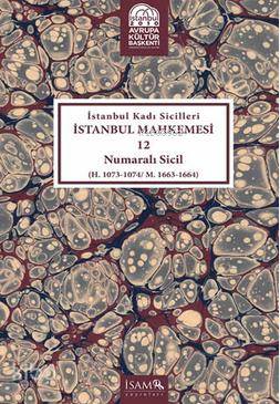 İstanbul Kadı Sicilleri İstanbul Mahkemesi 12 Numaralı Sicil Hüseyin K