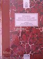 İstanbul Şer'iyye Sicilleri Vakfiyeler Kataloğu İlhami Yurdakul