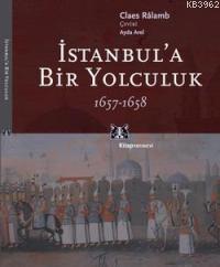 İstanbul'a Bir Yolculuk 1657-1658 Claes Ralamb