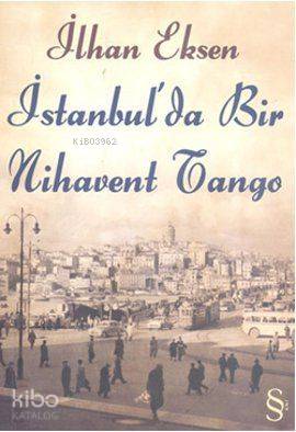 İstanbul'da Bir Nihavent Tango İlhan Eksen