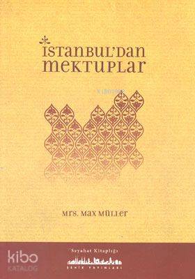 İstanbul'dan Mektuplar Max Müller