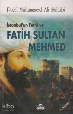 İstanbul'un Fethi ve Fatih Sultan Mehmed Ali Muhammed Sallabi