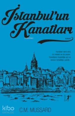 İstanbul'un Kanatları C. M. Mussard