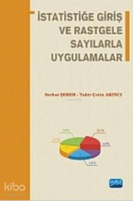 İstatistiğe Giriş ve Rastgele Sayılarla Uygulamalar Serhat Şeker