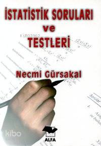 İstatistik Soruları ve Testleri Necmi Gürsakal