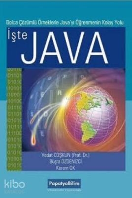 İşte Java Çözümlü Örneklerle Java'yı Öğrenmenin Kolay Yolu Kerem Ok