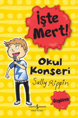 İşte Mert!- Okul Konseri -Özgüven Sally Rippin