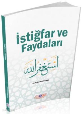 İstiğfar Ve Faydaları Abdullah Kahraman