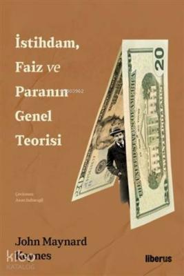 İstihdam, Faiz ve Paranın Genel Teorisi John Maynard Keynes