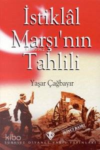 İstiklal Marşının Tahlili Yaşar Çağbayır