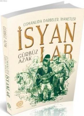 İsyanlar Gürbüz Azak