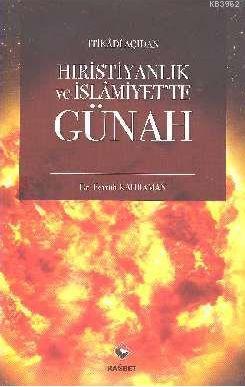 İtikadi Açıdan Hıristiyanlık ve İslamiyet'te Günah Ferruh Kahraman