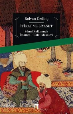 İtikat ve Siyaset Rıdvan Özdinç