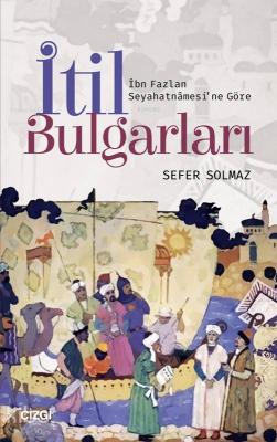 İtil Bulgarları Sefer Solmaz