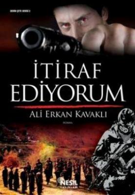 İtiraf Ediyorum Ali Erkan Kavaklı