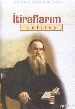 İtiraflarım Lev Nikolayeviç Tolstoy